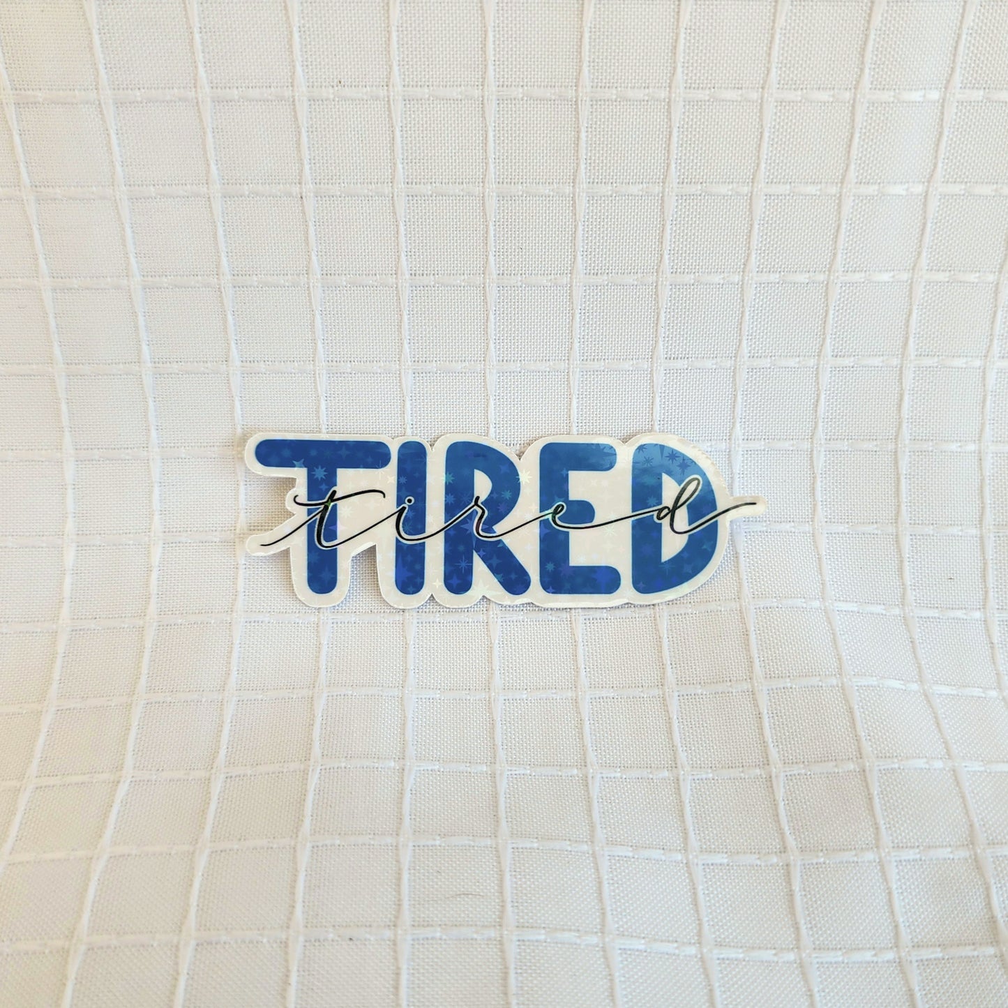 tired sticker