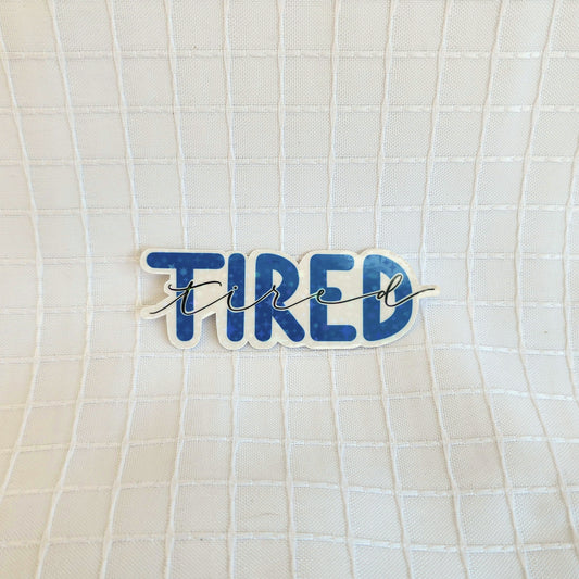 tired sticker